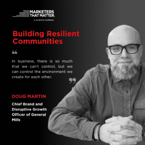 Building Resilient Communities- Doug Martin, general mills