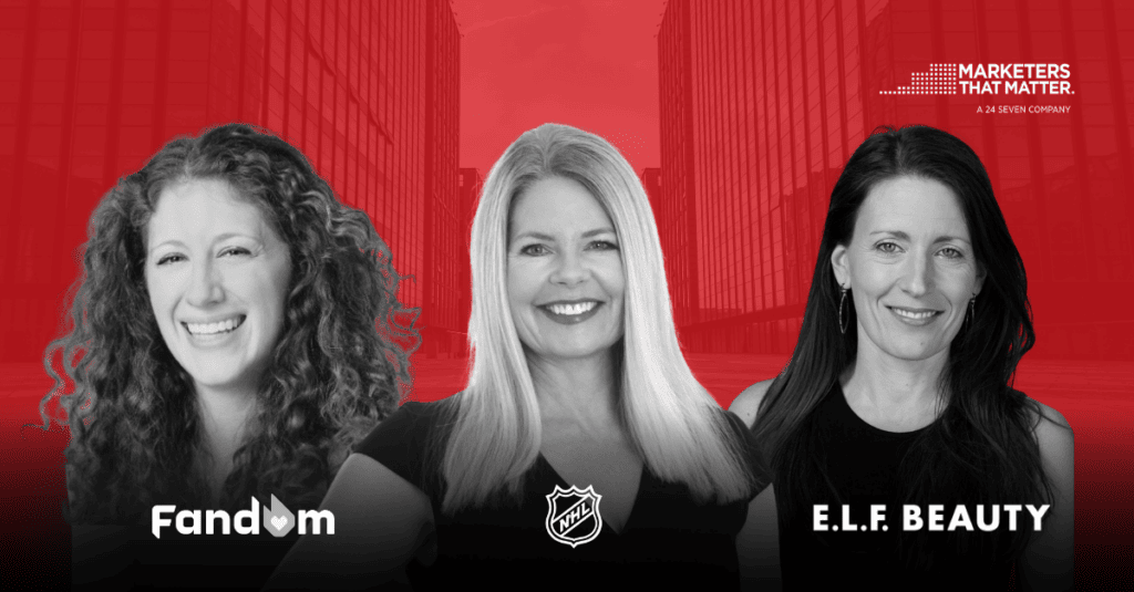 Democratizing Consumers, Fans, and Brands, with Heidi Browning, CMO at NHL, Stephanie Fried, CMO at Fandom, and Kory Marchisotto, CMO of e.l.f. Beauty