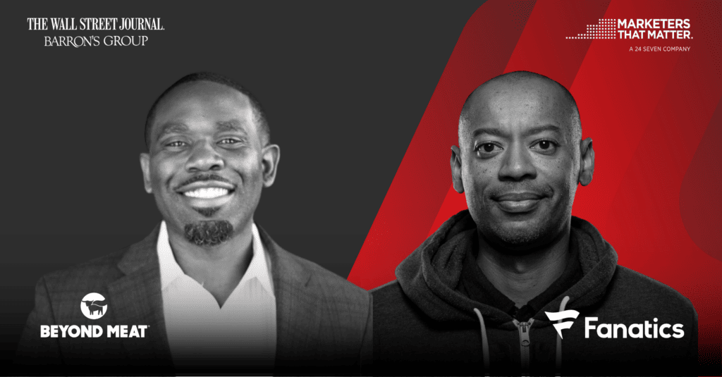 Akerho Oghoghomeh, SVP and Global Head of Marketing at Beyond Meat, and Ken Turner, CMO at Fanatics Collectables: Marketing as a Fundamental Driver of Business Results