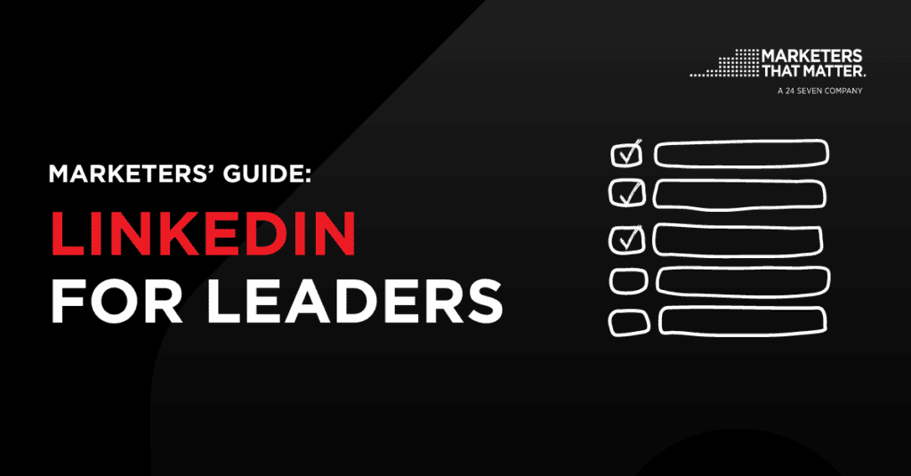 Text reads: Marketers Guide: LinkedIn for Leaders with an image of a checklist
